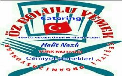  ÖZ BOLULU TOPLU YEMEK TÜRK MUTFAĞI CATERİNG 