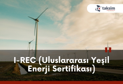 I-REC (Uluslararası Yeşil Enerji Sertifikası)