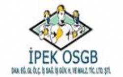 İPEK OSGB Dan. Eğt. Gıd. Ölç. İş Sağ. İş Güv. Hiz. ve Mal. Tic. Ltd. Şti.