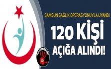 Samsun sağlık operasyonuyla uyandı 120 kişi açığa alındı!