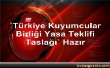 Türkiye Kuyumcular Birliği Yasa Teklifi Taslağı Hazır