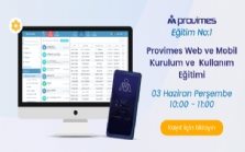 Provimes Web ve Mobil Kurulum ve Kullanım Eğitimimize Davetlisiniz.